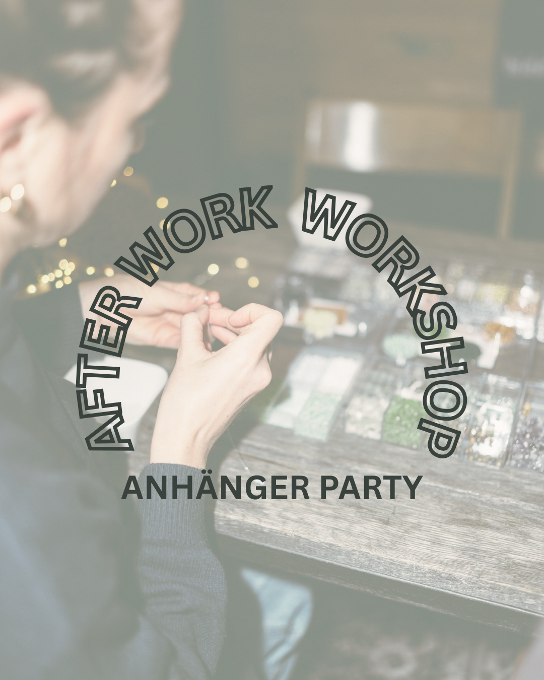 AFTER WORK WORKSHOP - ANHÄNGER PARTY - 19.02.2026