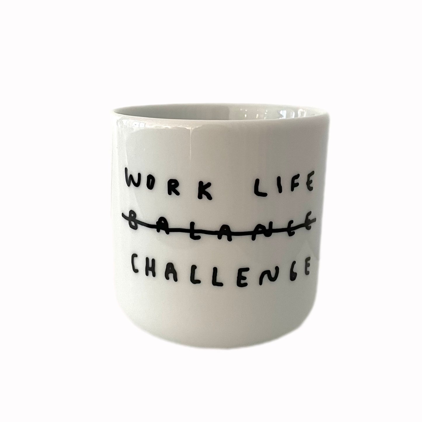 Porzellanbecher - Work Life Challenge